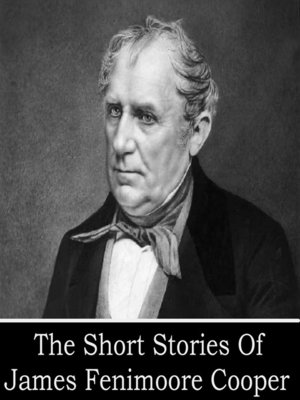 cover image of The Short Stories of James Fenimore Cooper